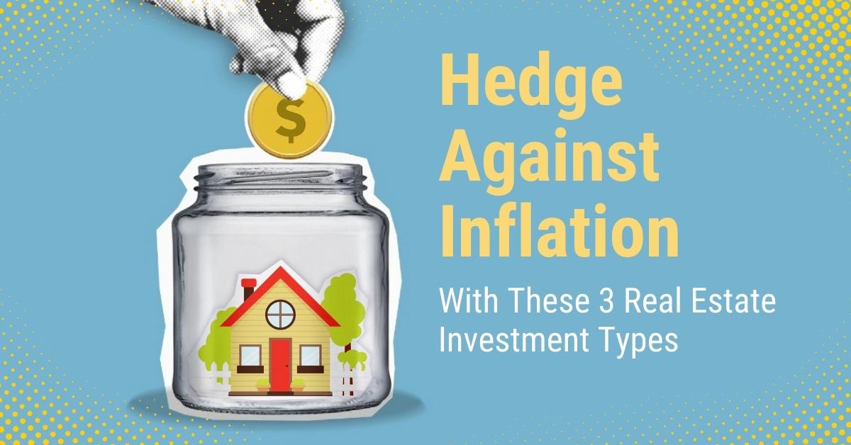 <strong>Hedge Against Inflation With These 3 Real Estate Investment Types</strong>